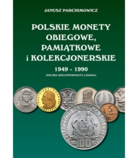 Katalog "Polskie monety obiegowe, pamiątkowe i kolekcjonerskie 1949-1990", Janusz Parchimowicz